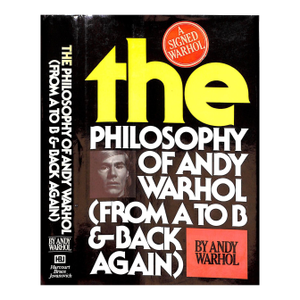 "The Philosophy of Andy Warhol (From a to B & Back Again)" 1975 (Inscribed)