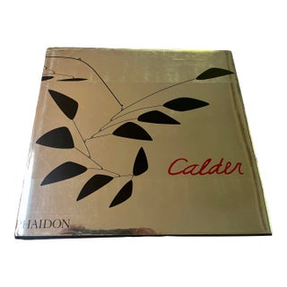 Calder: Gravity and Grace, Phaidon Press, 2004 For Sale