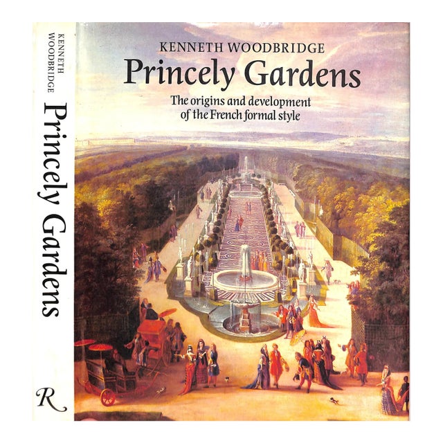 "Princely Gardens: The Origins and Development of the French Formal Style" 1986 Woodbridge, Kenneth For Sale