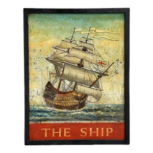 English Pub Sign, "The Ship"
