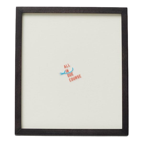 Lawrence Weiner, All in Due Course, 2014, Tattoo on Paper, Framed For Sale
