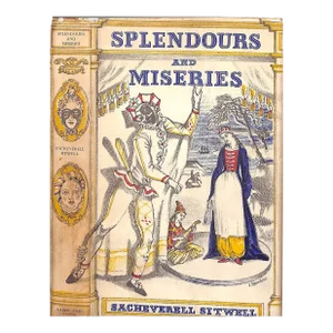 "Splendours and Miseries" 1943 Sitwell, Sacheverell