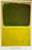 Mark Rothko (1903-1970), Untitled, 1951, Copyright 1998 Kate Rothko Prizel&Christopher Rothko, Artistiek Rights Society...