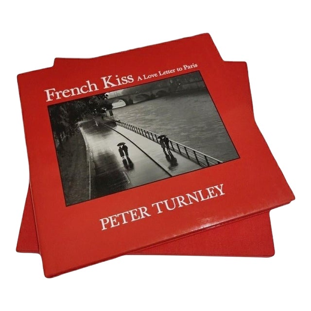 French Kiss a Love Letter to Paris by Peter Turnley - Signed 1st Edition For Sale