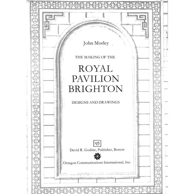 MORLEY, John [280] pp. David R Godine, Publisher 1984 13 1/4" x 10" The Royal Pavilion, Brighton, is one of the most...