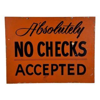 Vintage "Absolutely No Checks Accepted" Rectangular Wall Sign in Pumpkin Orange For Sale