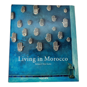 Living in Morocco Vivre Au Maroc Hardcover Book