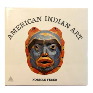 American Indian Art by Norman Feder