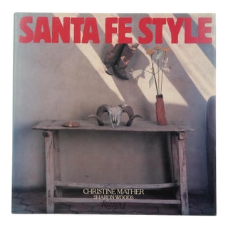 Santa Fe Style by Christine Mather & Sharon Woods For Sale