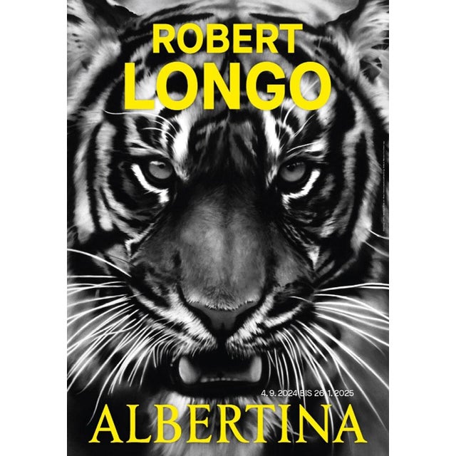 Robert Longo Tiger Poster Exhibition by Albertina Museum Dimensioni: 23,3 x 33,1 in / 59,4 x 84,1 cm Sold unframed