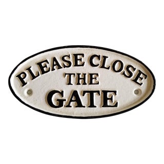 Iron Please Close the Gate Sign For Sale