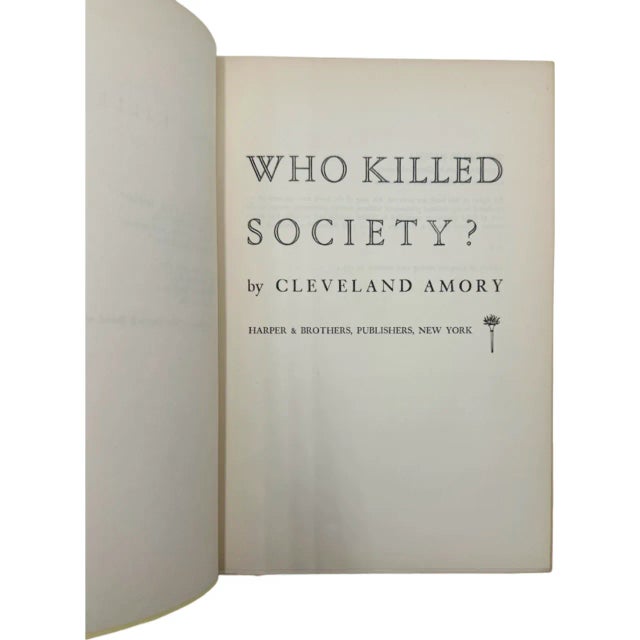 American Who Killed Society? Cleveland Amory 1960 Hardcover First Edition Book For Sale - Image 3 of 13