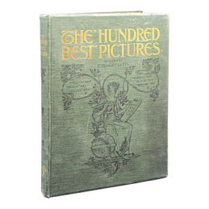 Antique Art Book, the Hundred Best Pictures, Hardcover, Illustrated, Edwardian