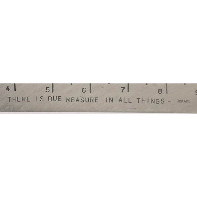 Industrial Stainless Ruler With a Quote by Horace, the Roman Poet For Sale - Image 3 of 5