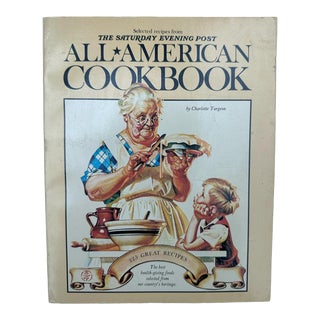1978 All American Cookbook Selected Recipes From the Saturday Evening Post For Sale