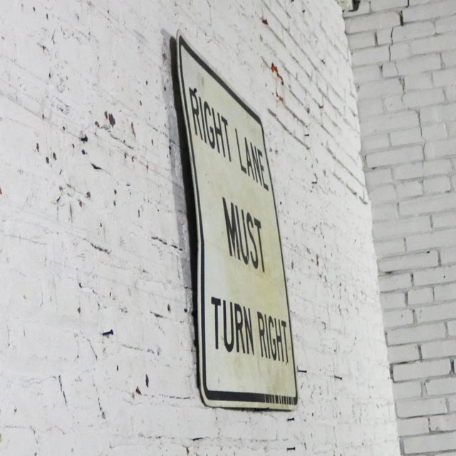 Metal Vintage Right Lane Must Turn Right Large Steel Traffic Sign For Sale - Image 7 of 11