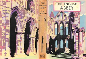 "The English Abbey: Its Life and Work in the Middle Ages" 1949 Crossley, f.h.