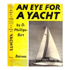 "An Eye for a Yacht" 1950 Phillips-Birt, D.