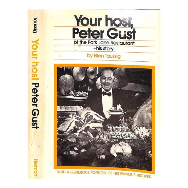 "Your Host, Peter Gust: Of the Park Lane Restaurant - His Story" 1979 Taussig, Ellen For Sale