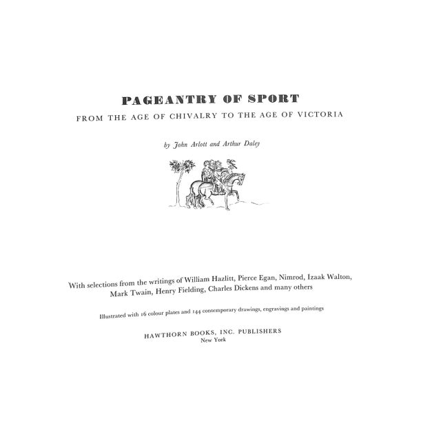 From The Age Of Chivalry To The Age Of Victoria ARLOTT, John and DALEY, Arthur [128] pp. Hawthorn Books, Inc. Publishers...