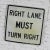 Awesome vintage steel Right Lane Must Turn Right traffic sign. This is a large sign and is in fabulous vintage condition...