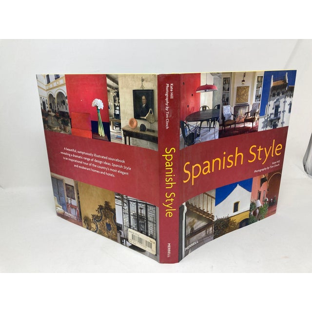 Early 21st Century Spanish Style by Kate Hill, Photography by Tim Clinch Hardcover Book For Sale - Image 5 of 12
