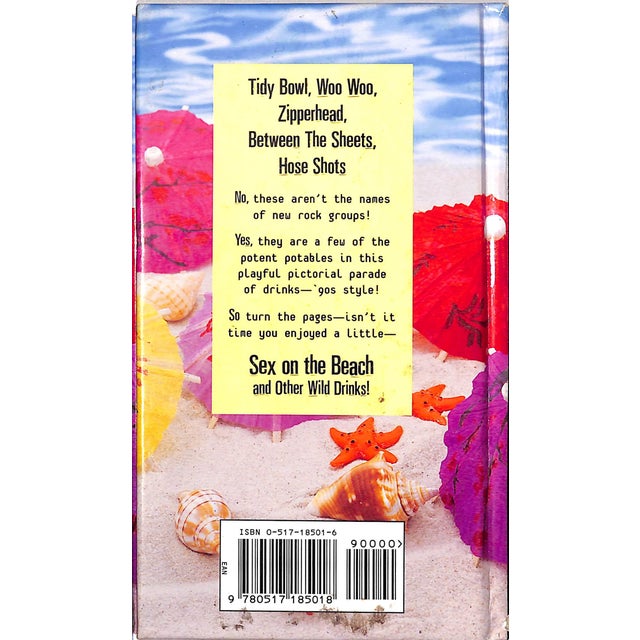 1990s "Sex on the Beach: And Other Wild Drinks!: A Mixer's Manual" 1997 Soman, Kathryn Knox [Editor] For Sale - Image 5 of 9