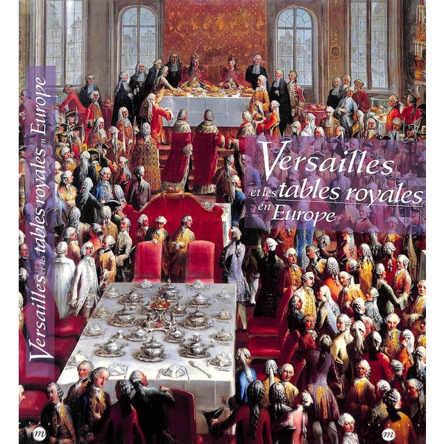 "Versailles Et Les Tables Royales en Europe" Book 1993 For Sale