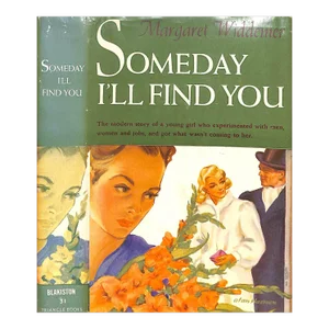 "Someday I'll Find You" 1945 Widdemer, Margaret