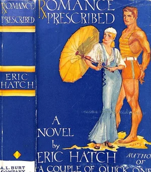 "Romance Prescribed" Book 1930 Hatch, Eric