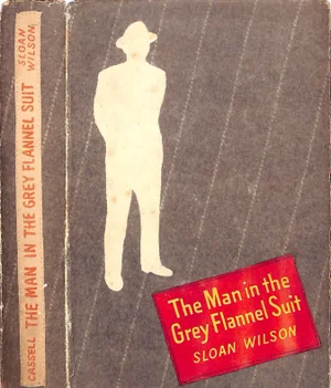 "The Man in the Grey Flannel Suit" 1956 Wilson, Sloan