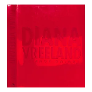 "Diana Vreeland" 2002 Dwight, Eleanor
