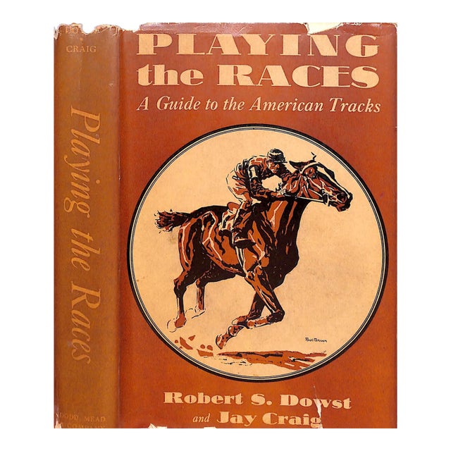 "Playing the Races: A Guide to the American Tracks" 1934 Dowst, Robert S. And Craig, Jay For Sale