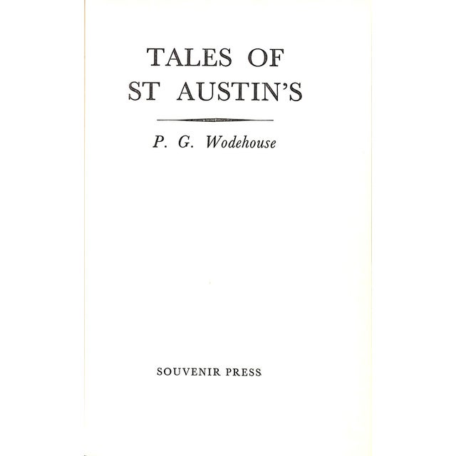 WODEHOUSE, P.G. [167] pp. Souvenir Press 1972 8" x 5 1/4" Tales of St. Austin's is a collection of short stories and...