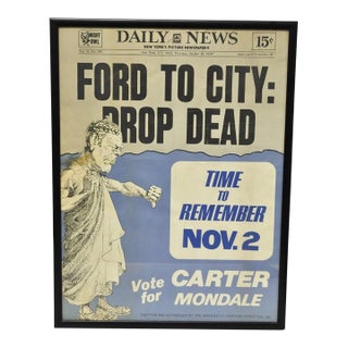 Original Vintage 1975 Daily News Political Campaign Ad " Ford to City Drop Dead" For Sale