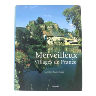 Merveilleux Villages De France Hard Cover Coffee Table Book With Dust Jacket French Country Aude De Tocqueville For Sale