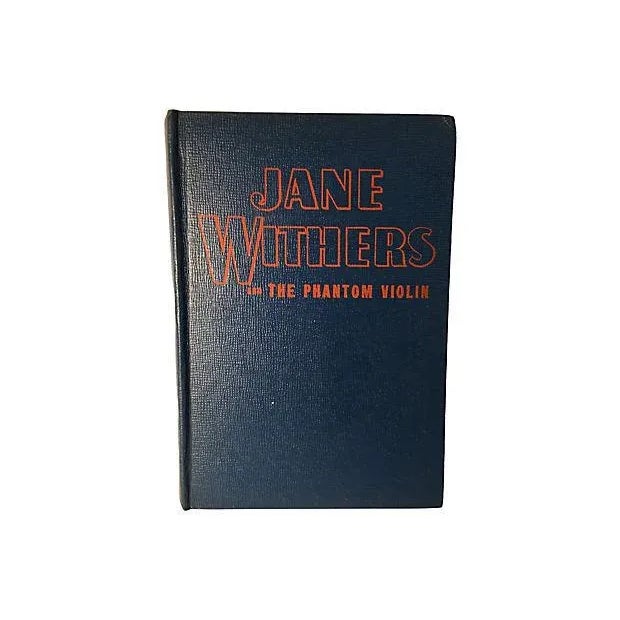 Jane Withers and the Phantom Violin by Roy J. Snell. Racine: Whitman Publishing Company, 1943. 248 pages. An original...