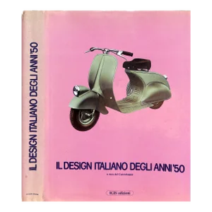 "Il Design Italiano Degli Anni '50" 1981 Branzi, Andrea, De Lucchi, Michele