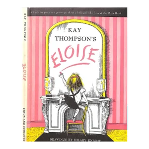 "Eloise: A Little Girl Who Lives at the Plaza Hotel" 1983 Thompson, Kay (Inscribed)