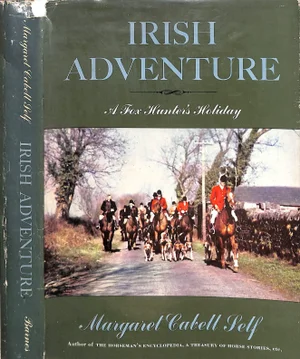 "Irish Adventure: A Fox Hunter's Holiday" 1954 Self, Margaret Cabell