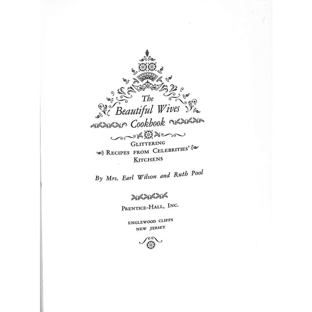 Traditional "The Beautiful Wives Cookbook: Glittering Recipes From Celebrities' Kitchens" 1970 Wilson, Mrs. Earl and Pool, Ruth For Sale - Image 3 of 10