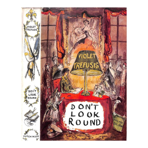 "Don't Look Round: Her Reminiscences" 1953 Trefusis, Violet