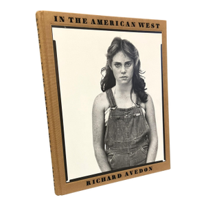1985 Signed Richard Avedon in the American West First Edition Hardcover Book