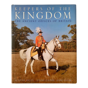 Keepers of the Kingdom: Uk Ceremonial Costumes