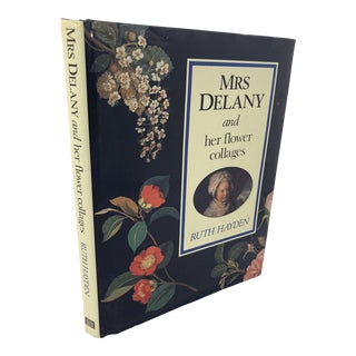 Mrs. Delany and Her Flower Collages Hardcover Book by Ruth Hayden 1992 For Sale