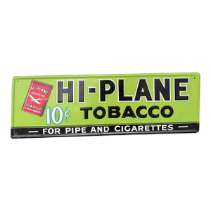 Vintage Hi - Plane 10 Cent Tobacco for Pipe & Cigarettes Advertising Sign