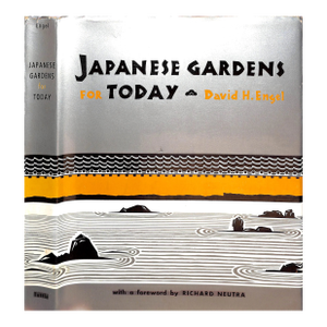 "Japanese Gardens for Today" 1961 Engel, David H.