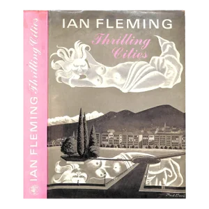 "Thrilling Cities" 1964 Fleming, Ian