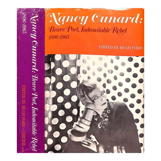 "Nancy Cunard: Brave Poet, Indomitable Revel 1896-1965" 1968 Ford, Hugh [Edited By] For Sale