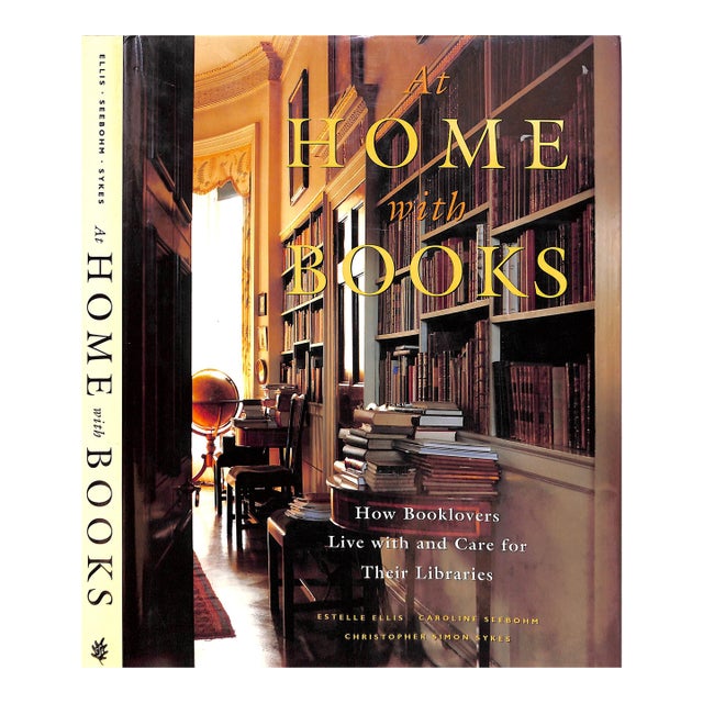 "At Home With Books: How Booklovers Live With and Care for Their Libraries" 1995 Ellis, Estelle, Seebohm, Caroline, and Sykes, Christopher Simon For Sale